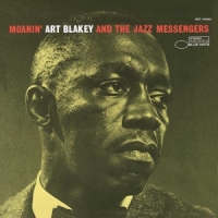Blakey, Art & The Jazz Messengers Moanin'