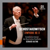 Haitink, Bernard Dmitri Shostakovich: Symphony No. 8 C Minor, Op. 65