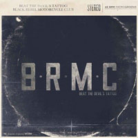 Black Rebel Motorcycle Club Beat The Devil's Tattoo