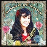 Flores, Rosie Girl Of The Century