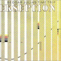 Ekseption Beggar Julias Time Trip