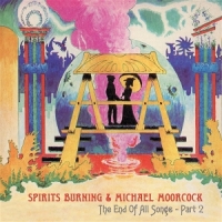 Spirits Burning & Michael Moorcock The End Of All Songs-part 2