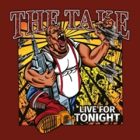 Take, The Live For Tonight