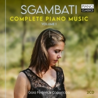 Caporiccio, Gaia Federica Sgambati: Complete Piano Music, Vol. 1