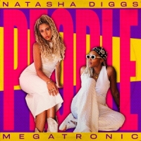 Diggs, Natasha & Megatronic People