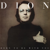 Dion Born To Be With You