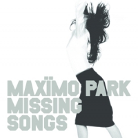 Maximo Park Missing Songs