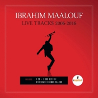 Maalouf, Ibrahim Live Tracks - 2006/2016 -cd+dvd-