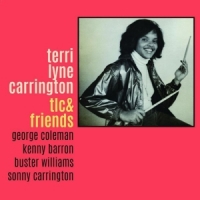 Carrington, Terri Lyne Tlc & Friends