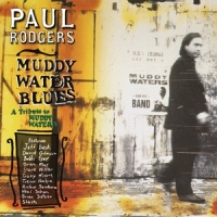 Rodgers, Paul Muddy Water Blues - A Tribute To Muddy Waters