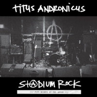 Titus Andronicus S&@dium Rock  Five Nights At The Op