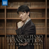 Fukuma, Kotaro The Art Of Piano Transcription