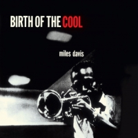 Davis, Miles Birth Of The Cool