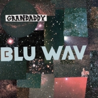 Grandaddy Blu Wav -coloured-