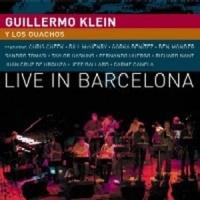 Klein, Guillermo Live In Barcelona