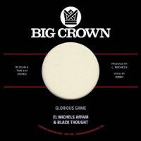 El Michels Affair & Black Thought Glorious Game