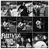 Fleetwood Mac Live 1969 (oslo & The Hague)
