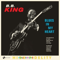 King, B.b. Blues In My Heart -ltd-