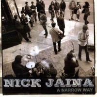 Jaina, Nick A Narrow Way