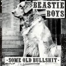 Beastie Boys Some Old Bullshit