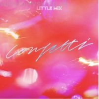 Little Mix Confetti -rsd-