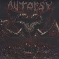 Autopsy All Tomorrow's Funerals
