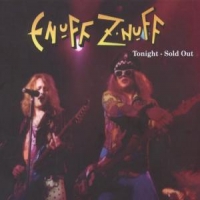 Enuff Z'nuff Tonight - Sold Out