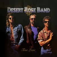 Desert Rose Band True Love