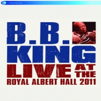 King, B.b. & Friends Live At The Royal Albert Hall 2011