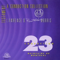 Morris, Lawrence D. "butch" Testament  A Conduction Collection/