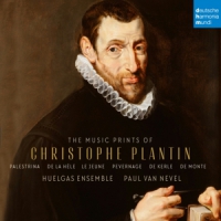 Huelgas Ensemble & Paul Van Nevel The Music Prints Of Christophe Plantin