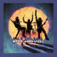 La Chinga Beyond The Sky