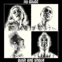No Doubt Push & Shove
