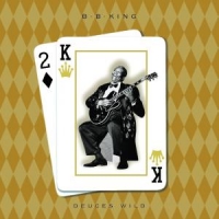 King, B.b. Deuces Wild