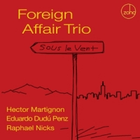 Foreign Affair Trio Sous Le Vent