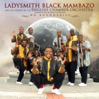 Ladysmith Black Mambazo No Boundaries
