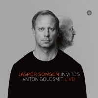 Somsen, Jasper & Anton Goudsmit Jasper Somsen Invites Anton Goudsmit - Live!