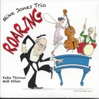 Mike Jones Trio Roaring