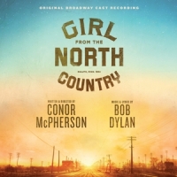 Original Broadway Cast Of Girl From The North Country Girl From The North Country (original Broadway Cast Rec