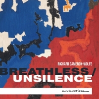 Cameron-wolfe, Richard Breathless / Unsilence