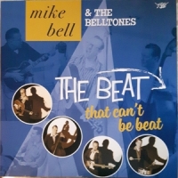 Bell, Mike -& The Belltones- The Beat That Can T Be Beat