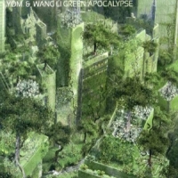 Yom & Wang Li Green Apocalypse