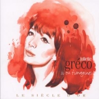 Greco, Juliette Le Siecle D Or Juliette Greco