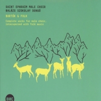 Saint Ephraim Male Choir & Balazs " Bartok & Folk
