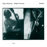 Peacock, Gary & Ralph Towner Oracle: Ecm Luminessence Series