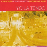 Yo La Tengo I Can Hear The Heart Beating As One
