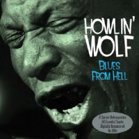 Howlin' Wolf Blues From Hell