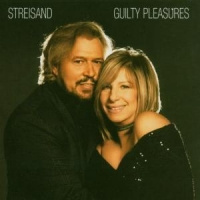 Streisand, Barbra Guilty Pleasures