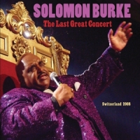 Burke, Solomon Last Great Concert