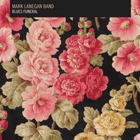 Lanegan, Mark Blues Funeral
